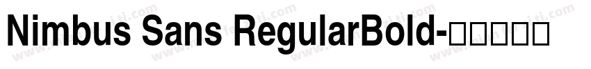 Nimbus Sans RegularBold字体转换